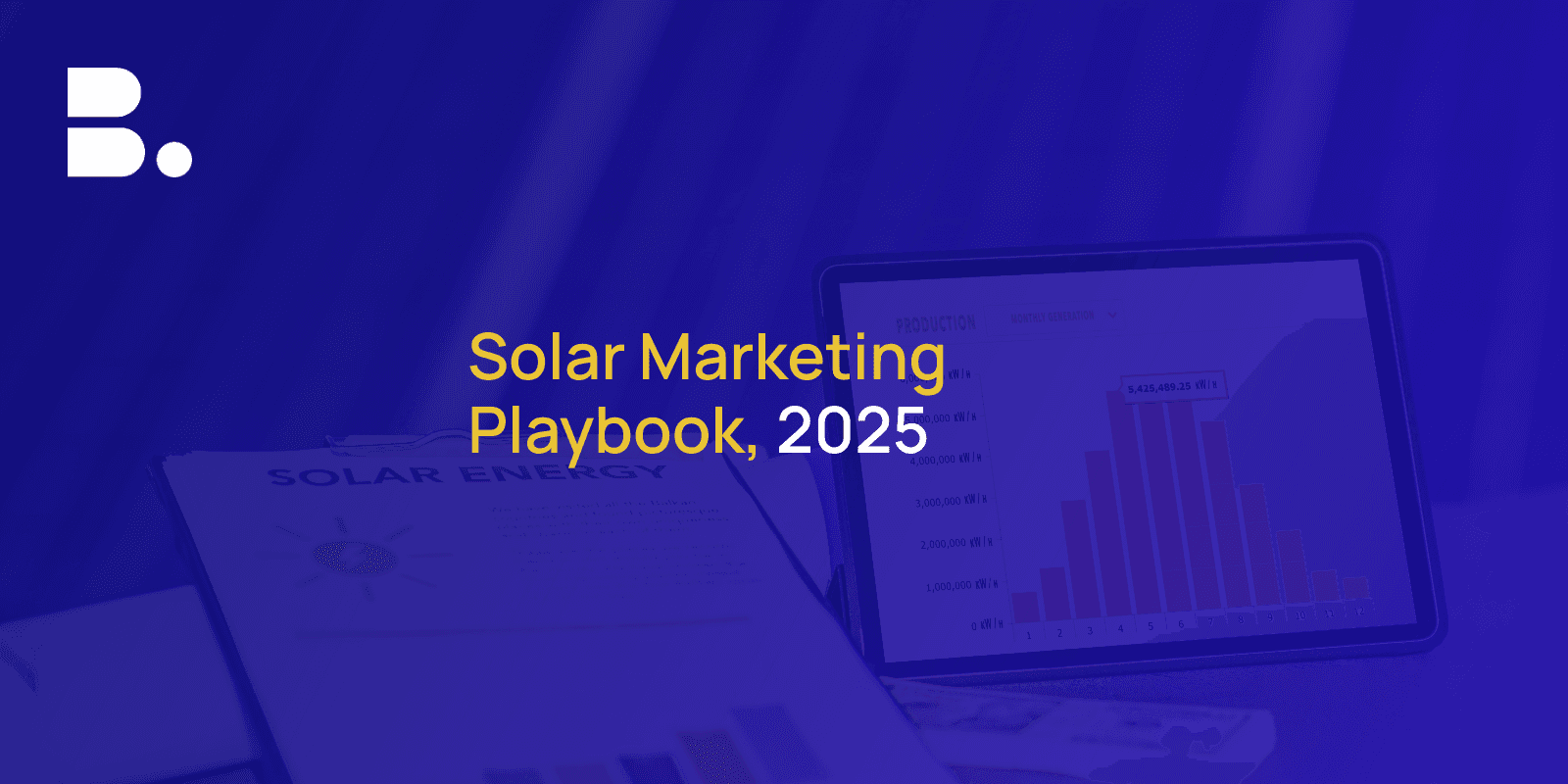 What to Look for in Digital Marketing for Solar Companies in 2025